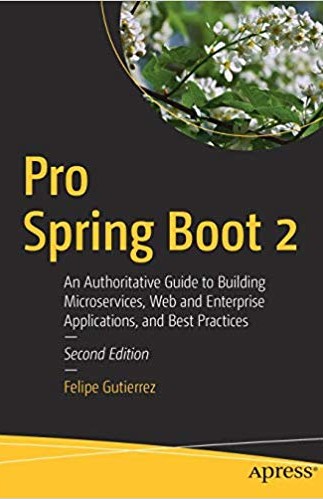 Pro Spring Boot 2, 2nd Edition