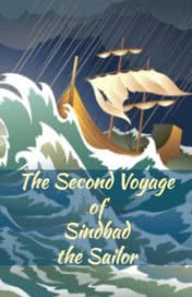 The Second Voyage of Sindbad the Sailor