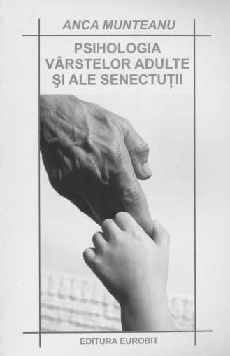 Psihologia Varstelor Adulte Si Ale Senectutii