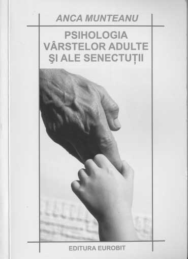 Psihologia Varstelor Adulte Si Ale Senectutii