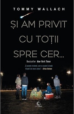 Si am privit cu totii spre cer