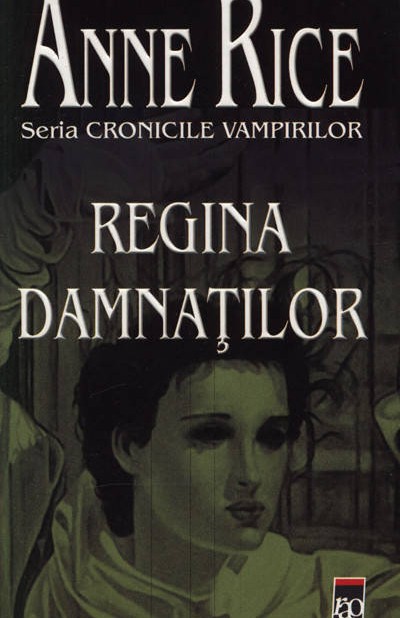 Regina damnaţilor - Cronicile vampirilor 3