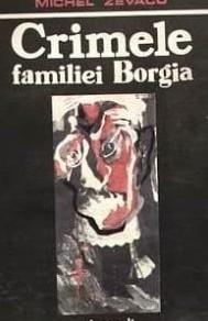 Crimele familiei Borgia