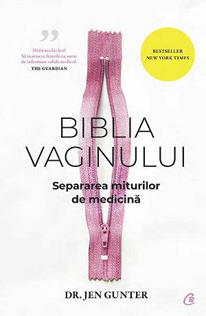 Biblia vaginului. Separarea miturilor de medicina