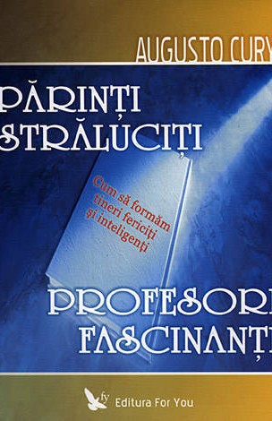 Parinti straluciti, profesori fascinanti