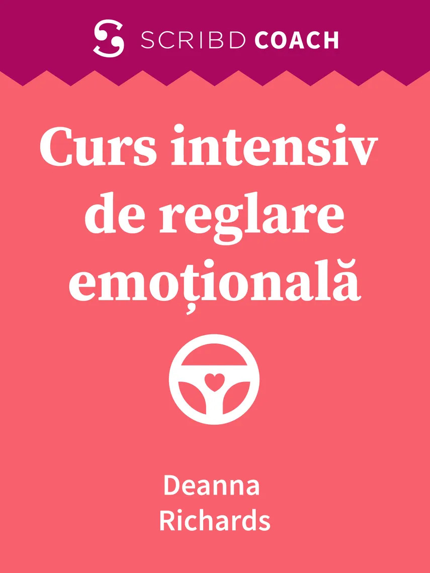 Curs intensiv de reglare emoțională