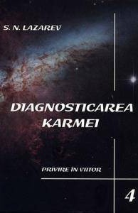 Diagnosticarea Karmei - Privire in viitor(vol 4)