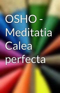 Meditatia, calea perfecta