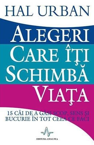 Alegeri care iti schimba viata